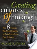 Tworzenie kultury myślenia: 8 sił, które musimy opanować, aby naprawdę przekształcić nasze szkoły - Creating Cultures of Thinking: The 8 Forces We Must Master to Truly Transform Our Schools