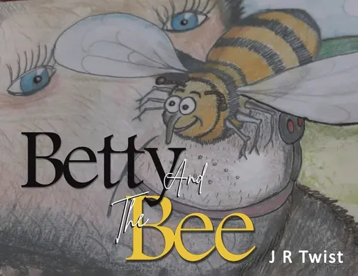Betty i pszczoła - Betty and the Bee