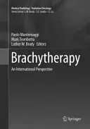 Brachyterapia: Perspektywa międzynarodowa - Brachytherapy: An International Perspective