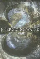 Energetyzująca woda: Technologia Flowform i siła natury - Energizing Water: Flowform Technology and the Power of Nature