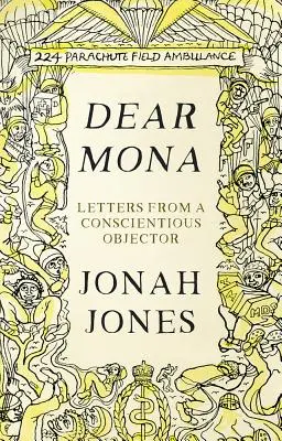 Droga Mono: Listy od osoby sprzeciwiającej się swoim przekonaniom - Dear Mona: Letters from a Conscientious Objector