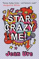 Zwariowana gwiazda - Star Crazy Me