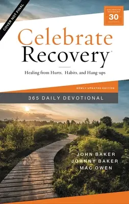 Celebrate Recovery 365 Daily Devotional: Uzdrowienie od zranień, nawyków i zawisłości - Celebrate Recovery 365 Daily Devotional: Healing from Hurts, Habits, and Hang-Ups