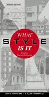 Jaki to styl: przewodnik po amerykańskiej architekturze - What Style Is It?: A Guide to American Architecture