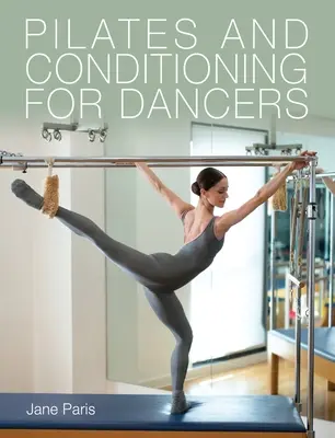 Pilates i kondycja dla tancerzy - Pilates and Conditioning for Dancers