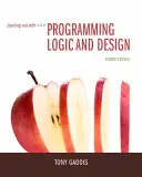 Rozpoczynanie nauki od logiki programowania i projektowania - Starting Out with Programming Logic and Design