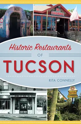 Historyczne restauracje w Tucson - Historic Restaurants of Tucson