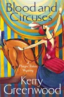 Krew i cyrki - panna Phryne Fisher prowadzi śledztwo - Blood and Circuses - Miss Phryne Fisher Investigates