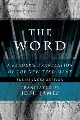 The Word: Przekład Nowego Testamentu dla czytelników - The Word: A Reader's Translation of the New Testament