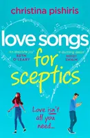 Piosenki miłosne dla sceptyków - historia miłosna, której nie będziesz chciał przegapić! - Love Songs for Sceptics - A laugh-out-loud love story you won't want to miss!