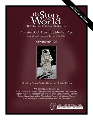 Story of the World, Vol. 4 Activity Book, wydanie poprawione: The Modern Age: Od imperium Wiktorii do końca ZSRR - Story of the World, Vol. 4 Activity Book, Revised Edition: The Modern Age: From Victoria's Empire to the End of the USSR