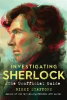 Śledztwo w sprawie Sherlocka - Nieoficjalny przewodnik - Investigating Sherlock - The Unofficial Guide