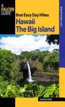 Best Easy Day Hikes Hawaii: The Big Island, wydanie pierwsze - Best Easy Day Hikes Hawaii: The Big Island, First Edition