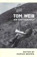 Tom Weir: Antologia - Tom Weir: An Anthology