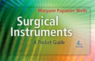 Narzędzia chirurgiczne: Kieszonkowy przewodnik - Surgical Instruments: A Pocket Guide