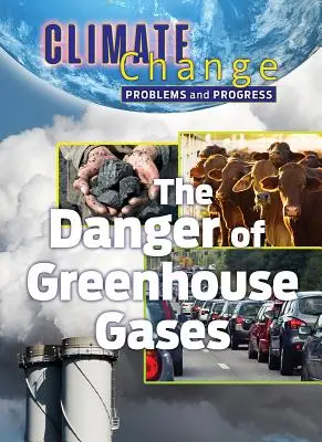 Niebezpieczeństwo gazów cieplarnianych - The Danger of Greenhouse Gases