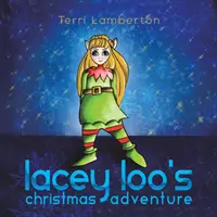 Świąteczna przygoda Lacey Loo - Lacey Loo's Christmas Adventure