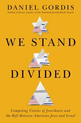 Jesteśmy podzieleni: Rozdźwięk między amerykańskimi Żydami a Izraelem - We Stand Divided: The Rift Between American Jews and Israel