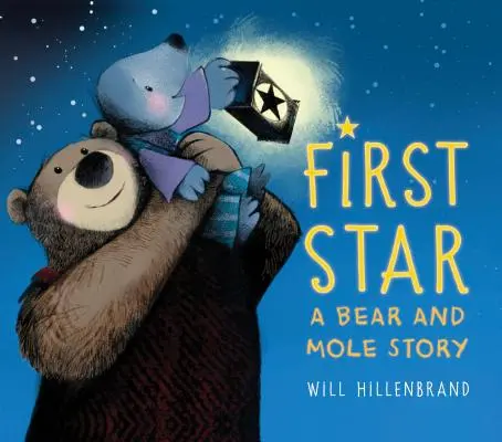 Pierwsza gwiazdka: Historia niedźwiedzia i kreta - First Star: A Bear and Mole Story