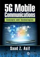 Komunikacja mobilna 5g: Koncepcje i technologie - 5g Mobile Communications: Concepts and Technologies