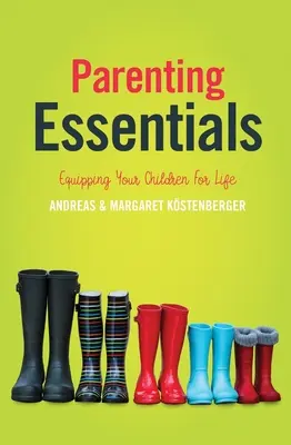 Podstawy rodzicielstwa: Przygotowanie dzieci do życia - Parenting Essentials: Equipping Your Children for Life
