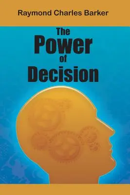 Siła decyzji - The Power of Decision