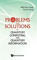 Problemy i rozwiązania w obliczeniach kwantowych i informacji kwantowej (wydanie 4) - Problems and Solutions in Quantum Computing and Quantum Information (4th Edition)