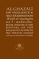 Al-Ghazali o czujności i badaniu samego siebie - Al-Ghazali on Vigilance & Self-Examination