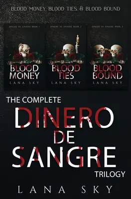 Kompletna trylogia Dinero de Sangre: Blood Money, Blood Ties i Blood Bound - The Complete Dinero de Sangre Trilogy: Blood Money, Blood Ties, & Blood Bound