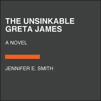 Niezatapialna Greta James - The Unsinkable Greta James