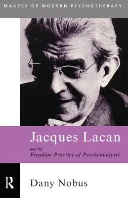 Jacques Lacan i freudowska praktyka psychoanalizy - Jacques Lacan and the Freudian Practice of Psychoanalysis