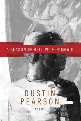 Sezon w piekle z Rimbaudem - A Season in Hell with Rimbaud