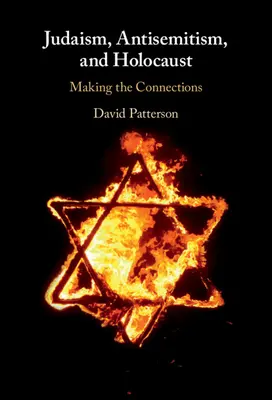 Judaizm, antysemityzm i Holokaust: Tworzenie powiązań - Judaism, Antisemitism, and Holocaust: Making the Connections