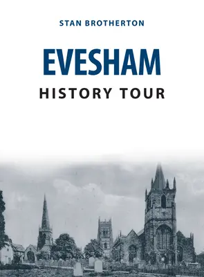 Wycieczka po historii Evesham - Evesham History Tour