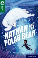 Oxford Reading Tree TreeTops Reflect: Oxford Reading Level 12: Nathan i niedźwiedź polarny - Oxford Reading Tree TreeTops Reflect: Oxford Reading Level 12: Nathan and the Polar Bear