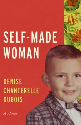 Self-Made Woman: Pamiętnik - Self-Made Woman: A Memoir