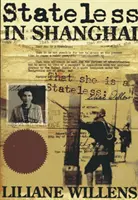 Bezpaństwowcy w Szanghaju - Stateless in Shanghai