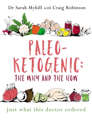 Paleo-Ketogenic: Dlaczego i jak - Paleo-Ketogenic: The Why and the How