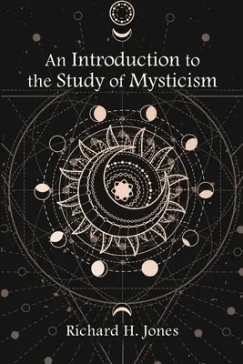 Wprowadzenie do studiów nad mistycyzmem - An Introduction to the Study of Mysticism