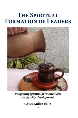 Duchowa formacja liderów - The Spiritual Formation of Leaders