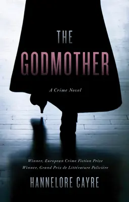 Matka chrzestna: Powieść kryminalna - The Godmother: A Crime Novel