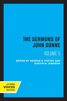 Kazania Johna Donne'a, tom V - The Sermons of John Donne, Volume V