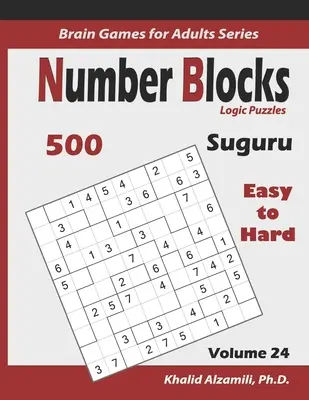 Suguru: Number Blocks Logic Puzzles: 500 łatwych do trudnych (10x10): : Zachowaj młody mózg - Suguru: Number Blocks Logic Puzzles: 500 Easy to Hard (10x10): : Keep Your Brain Young