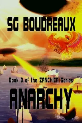 Anarchia, księga 3 serii Zanchier - Anarchy book 3 of the Zanchier Series