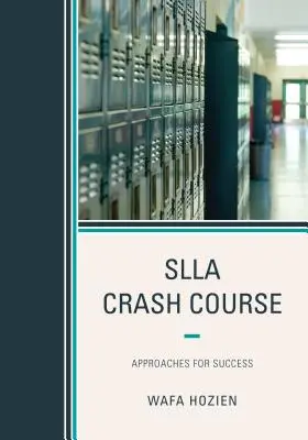 Przyspieszony kurs SLLA: Podejścia do sukcesu - SLLA Crash Course: Approaches for Success