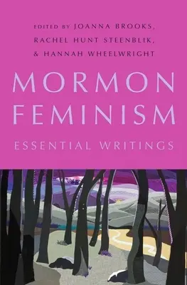 Feminizm mormoński: Najważniejsze pisma - Mormon Feminism: Essential Writings