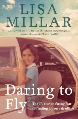 Daring to Fly: Gwiazda telewizyjna o stawianiu czoła strachowi i odnajdywaniu radości w terminie - Daring to Fly: The TV Star on Facing Fear and Finding Joy on a Deadline