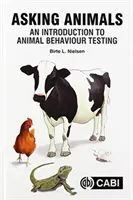 Pytając zwierzęta: Wprowadzenie do testów zachowań zwierząt - Asking Animals: An Introduction to Animal Behaviour Testing