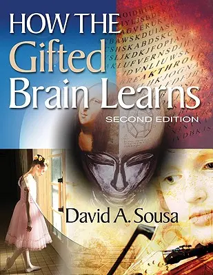 Jak uczy się uzdolniony mózg - How the Gifted Brain Learns