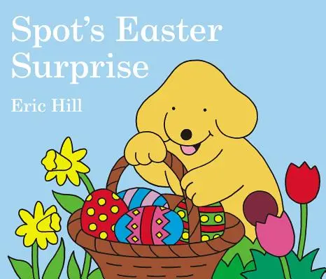 Wielkanocna niespodzianka Spota - Spot's Easter Surprise